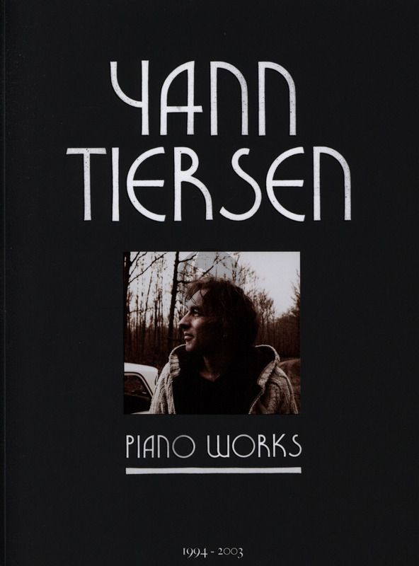 Piano Works - Yann Tiersen